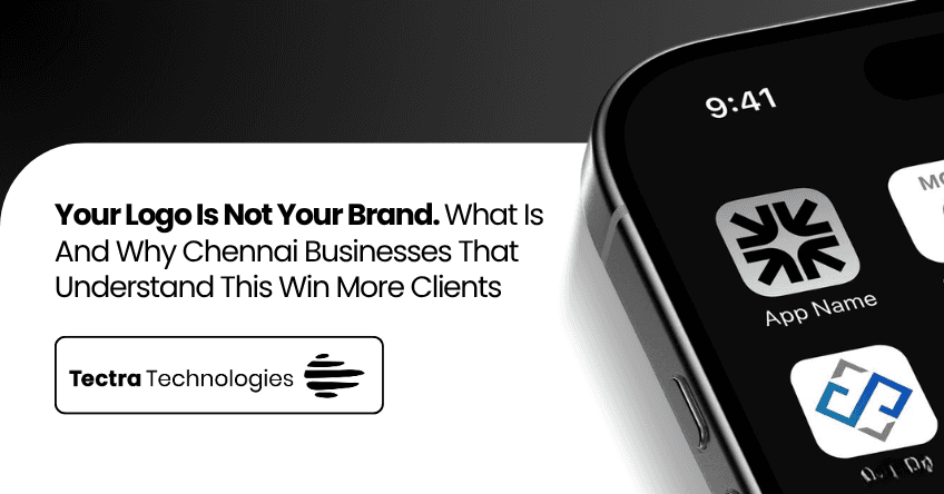 Your Logo Is Not Your Brand. What Is — And Why Chennai Businesses That Understand This Win More Clients