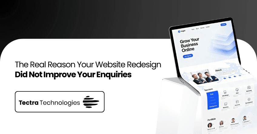 The Real Reason Your Website Redesign Did Not Improve Your Enquiries