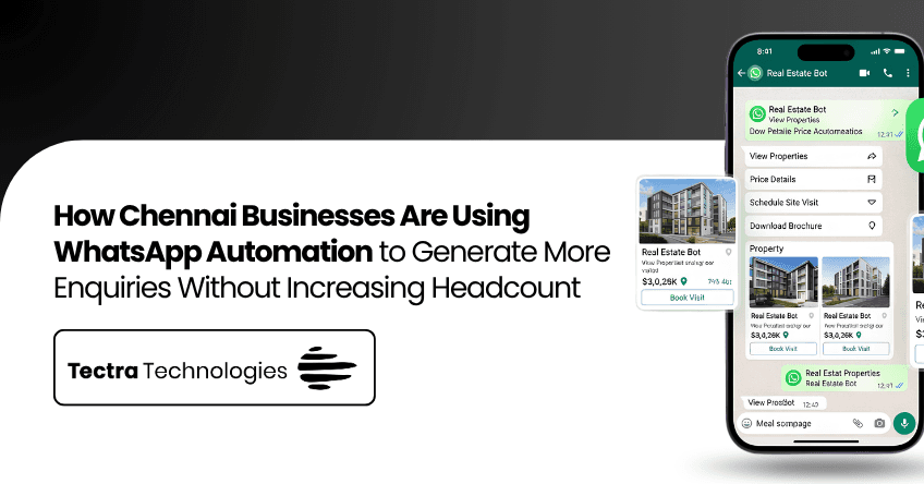 How Chennai Businesses Are Using WhatsApp Automation to Generate More Enquiries Without Increasing Headcount